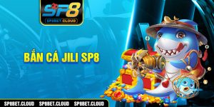 Bắn cá Jili SP8