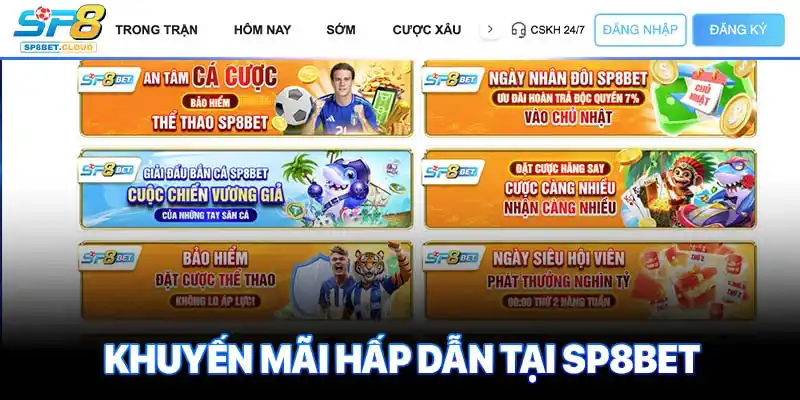 Khuyến mãi hấp dẫn tại SP8bet